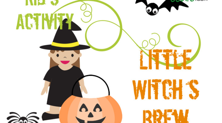 Halloween Kid Activity – Little Witch’s Brew!
