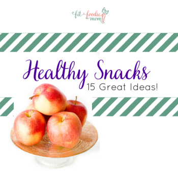 Healthy Snacks to Send to School With Your Kids