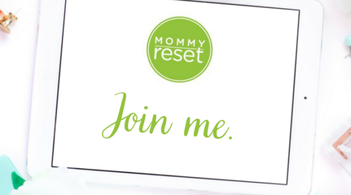 Mommy Reset Challenge – Intro