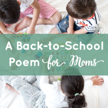 A Back-to-School Poem for Moms