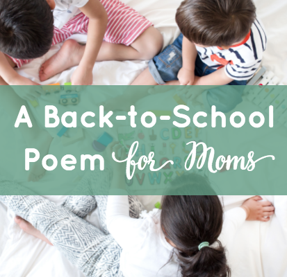 A Back-to-School Poem for Moms